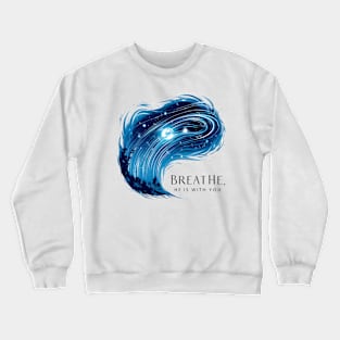 Breathe Crewneck Sweatshirt